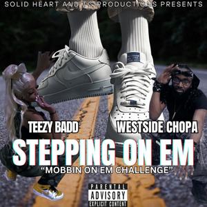 Stepping on em (feat. Westside Chopa) [Explicit]