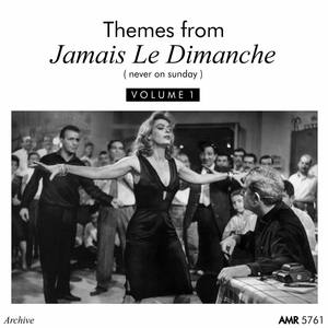 Themes From Jamais Le Dimanche, Vol. 1