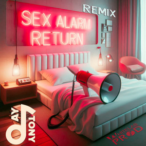 Sex Alarm Return and mix (Explicit)