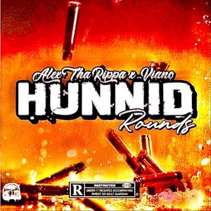 Hunnid Rounds (Explicit)