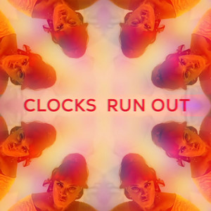 Clocks Run Out