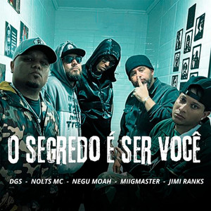 O Segredo É Ser Você (Explicit)