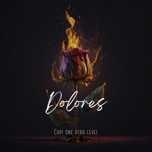 Dolores (Explicit)