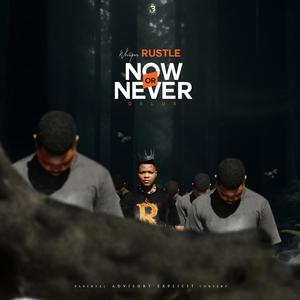 Now Or Never (Explicit)