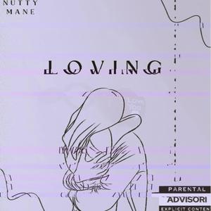 Loving (Explicit)