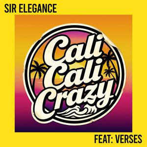 Cali Cali Crazy (feat. Verses)