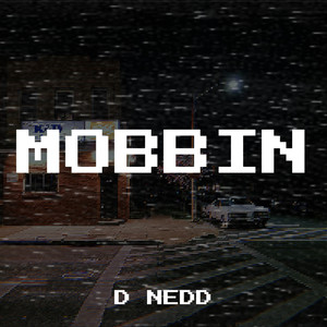 Mobbin (Explicit)