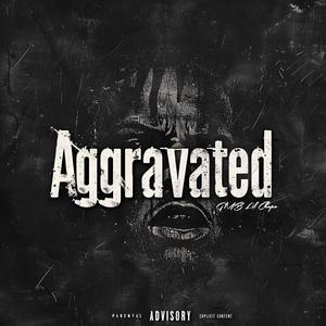 Aggravated (Explicit)