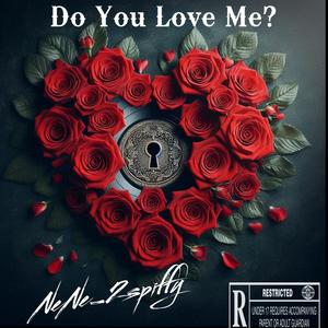 Do You Love Me (Explicit)