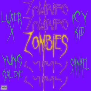 Zombies (feat. Sammy Teone, Gxldie & RealDemonSamael) [Remix] [Explicit]