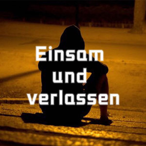 Einsam und verlassen (Explicit)