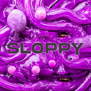 Sloppy (Explicit)