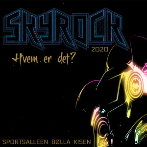 Skyrock 2020(Hvem er det?)