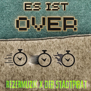 Es ist Over (Explicit)