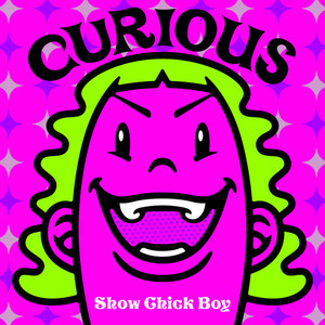 Curious