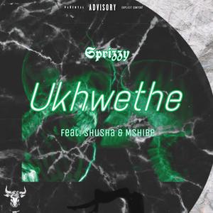 Ukhwethe (feat. Shusha & Mshibe)