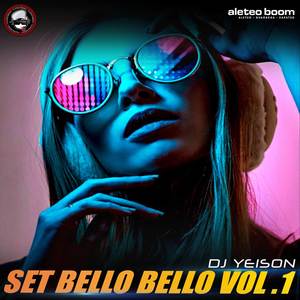 Set Bello Bello Vol 1 (Aleteo - Guaracha - Zapateo)