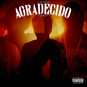 Agradecido (feat. Tazer 813) [Explicit]