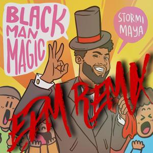 Black Man Magic EDM Remix