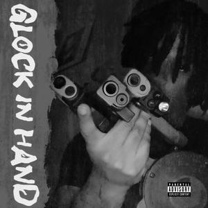 Glock In Hand (Explicit)