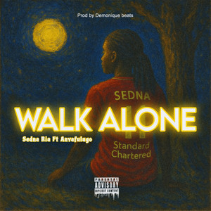 Walk Alone (Explicit)