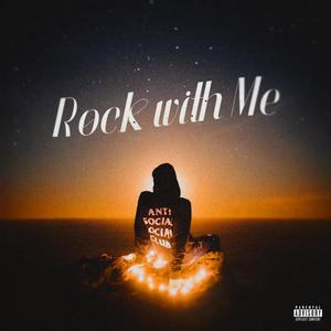 Rock With Me (Explicit)