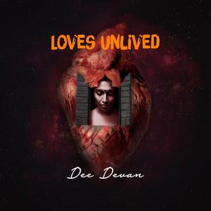 Loves Unlived (Explicit)