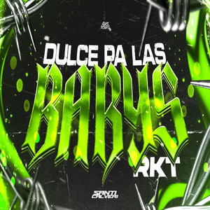 Dulce Pa las Babys Rkt (Explicit)