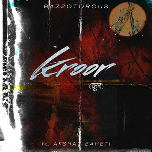 Kroor (feat. Akshay Baheti)