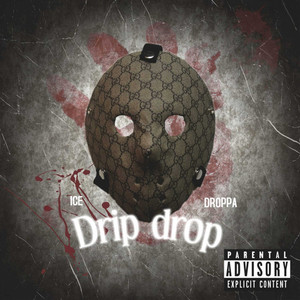 Drip drop (Explicit)