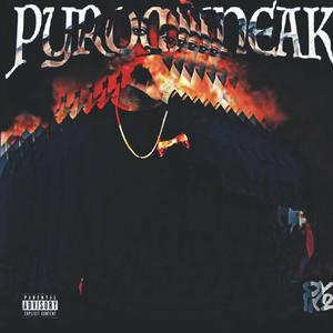 PYROMANEAK (Explicit)