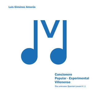 Cancionero Popular - Experimental Villenense | The Unknown Spanish Levant, Vol. 1