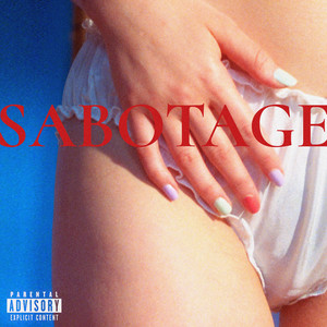 SABOTAGE (Explicit)