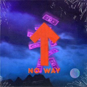 No Way (Explicit)