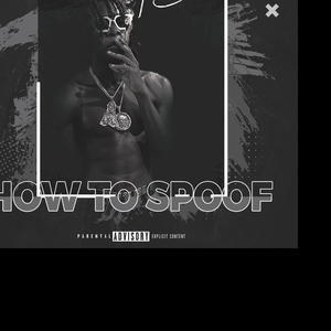 How 2 Spoof (Explicit)