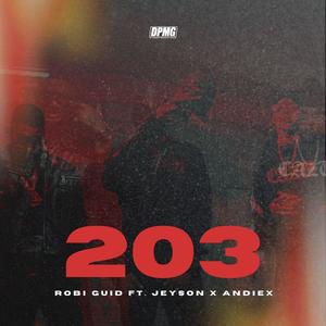203 (feat. Andiex, JEYSON & At' Fat)