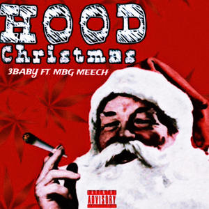 Hood Christmas (feat. MBG MEECH) [Explicit]