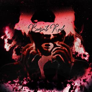 Burnt Red (Explicit)