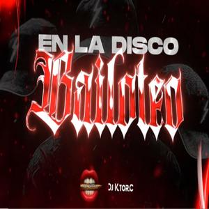 En La Disco Bailoteo (feat. Dj Luciano Troncoso|Techengue|Explicit)