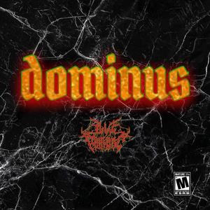 Dominus (Explicit)