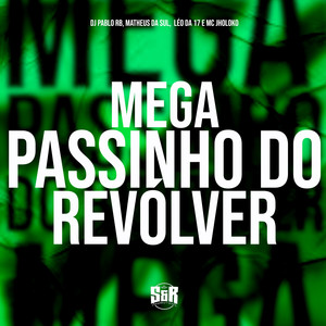 Mega Passinho do Revólver (Explicit)