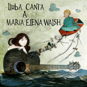 Liuba Canta a María Elena Walsh