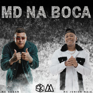 Md na Boca (Explicit)