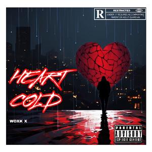 HEART COLD (colder) (Explicit)