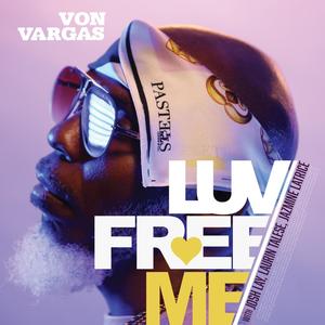 Luv Free Me (feat. Josh Lay, Laurin Talese & Jazmine Latrice) [A Cappella]