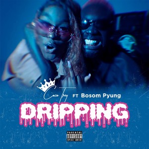 Dripping (Explicit)