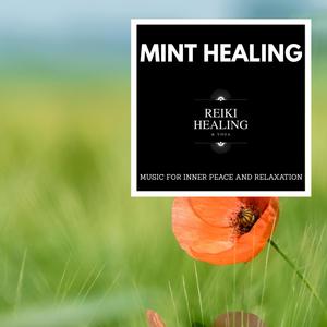 Mint Healing - Music For Inner Peace And Relaxation