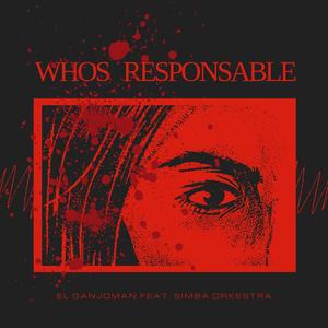 Whos Responsable (feat. Simba Orkestra)