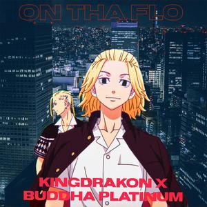 On tha Flo (feat. Buddha Platinum) (Explicit)