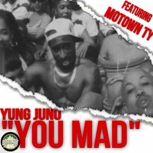 You Mad (feat. Motown Ty) (Explicit)